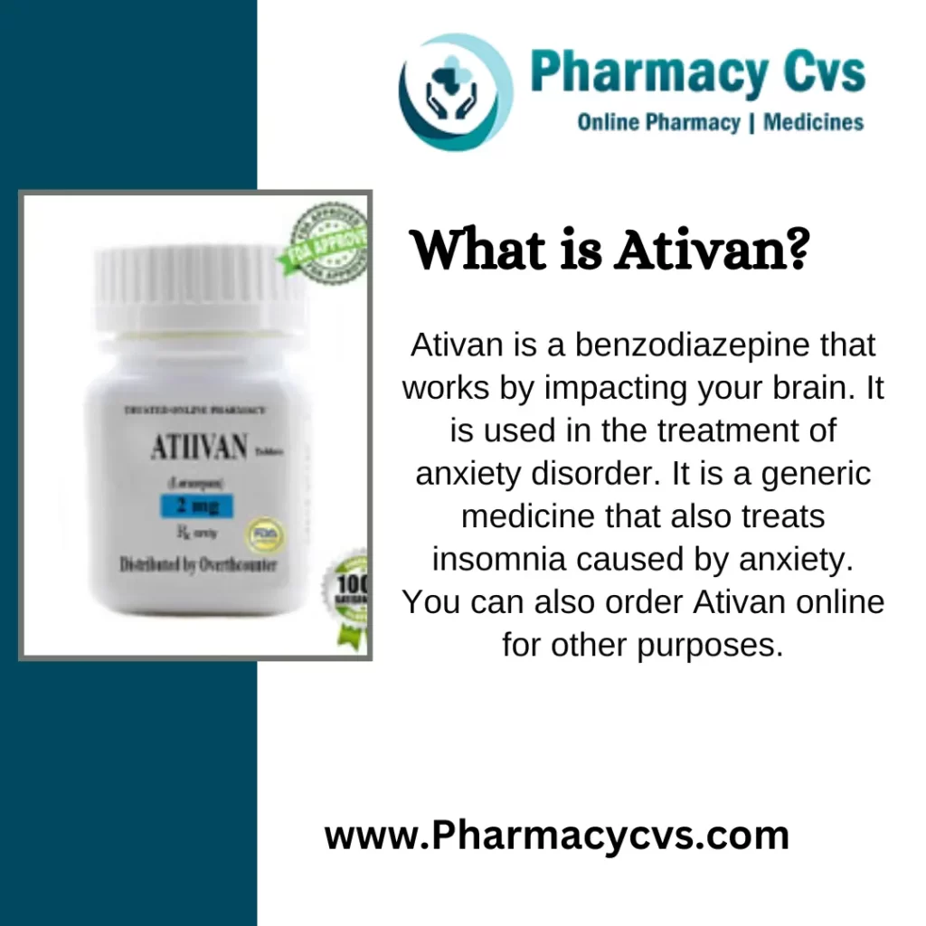 What is Ativan ?